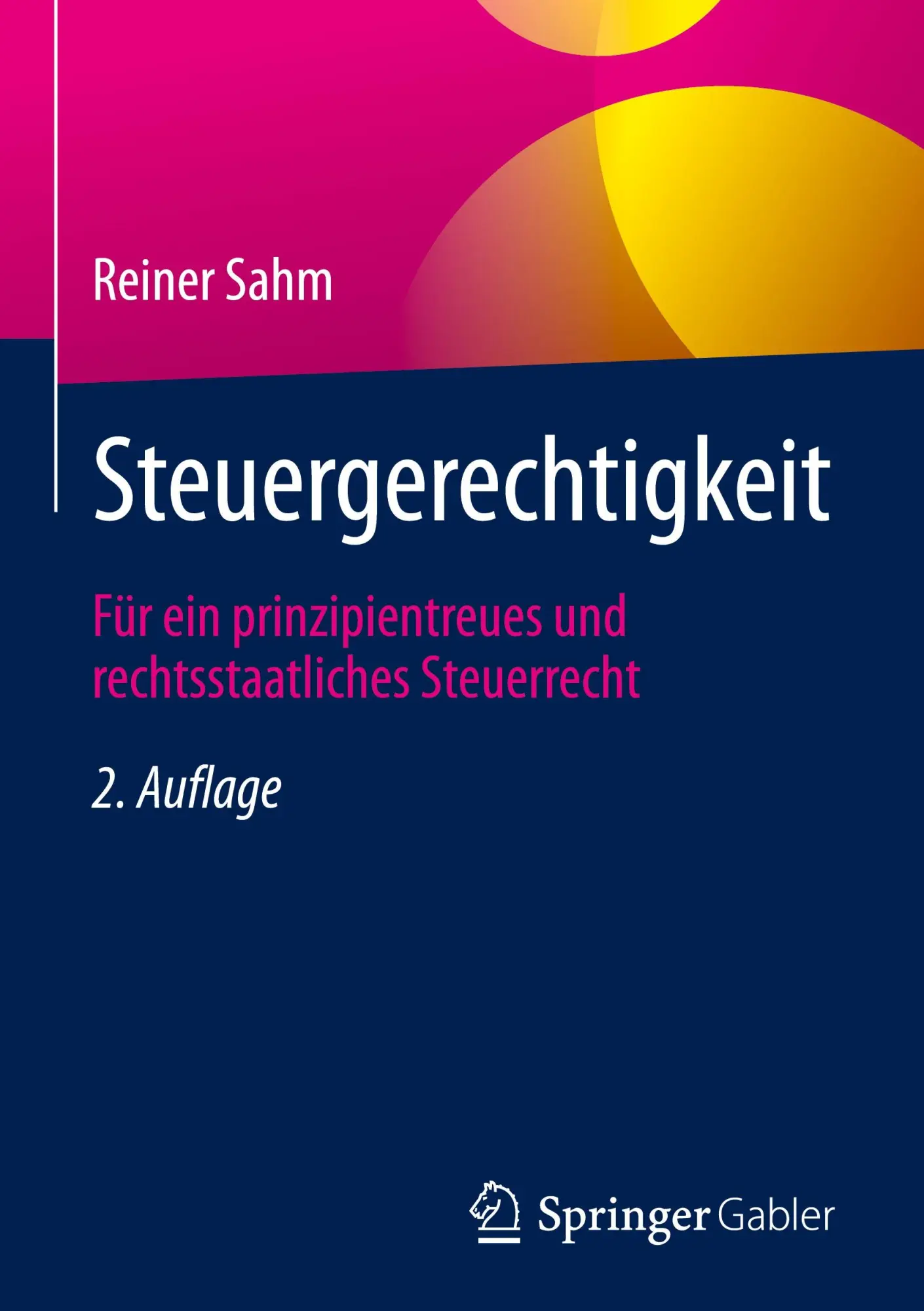 Cover: 9783658456160 | Steuergerechtigkeit | Reiner Sahm | Buch | xv | Deutsch | 2024