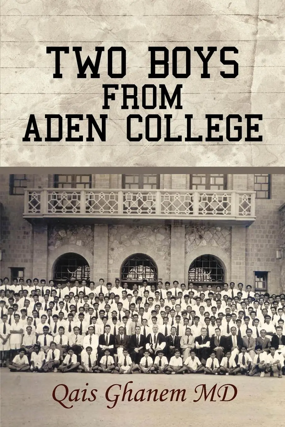 Cover: 9781469796260 | Two Boys from Aden College | Qais Ghanem MD | Taschenbuch | Englisch