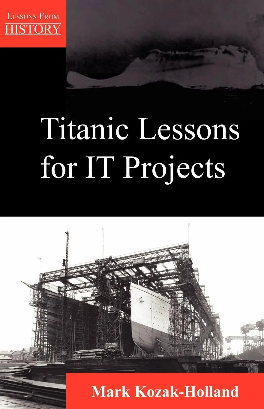 Cover: 9781895186260 | Titanic Lessons for It Projects | Mark Kozak-Holland | Taschenbuch