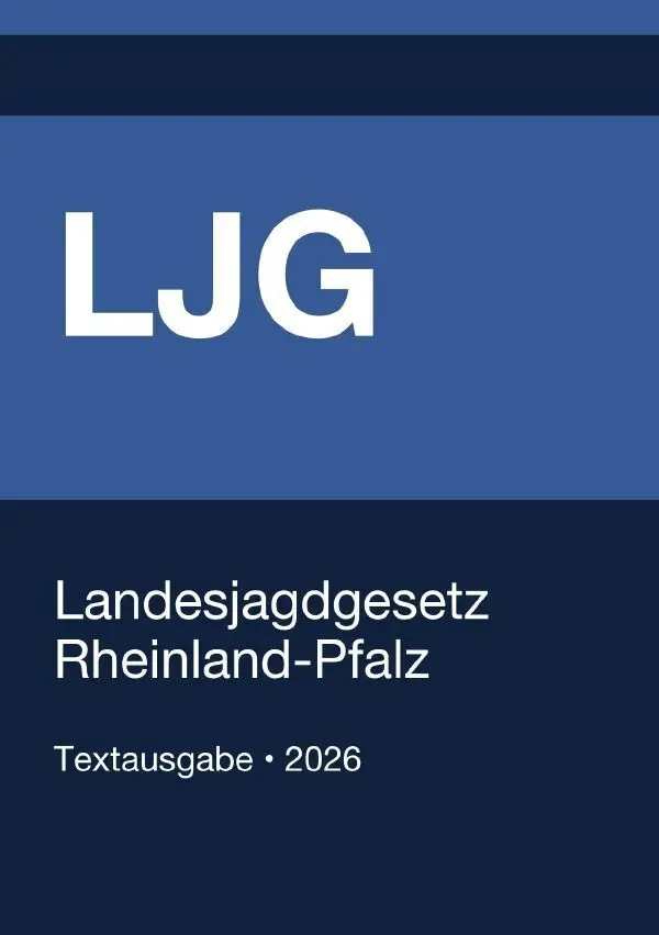 Cover: 9783565386260 | LJG - Landesjagdgesetz Rheinland-Pfalz 2026 | Gesetze24 Deutschland