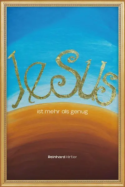 Cover: 9783911266260 | Jesus ist mehr als genug | Die Fülle Christi erleben | Hirtler | Buch