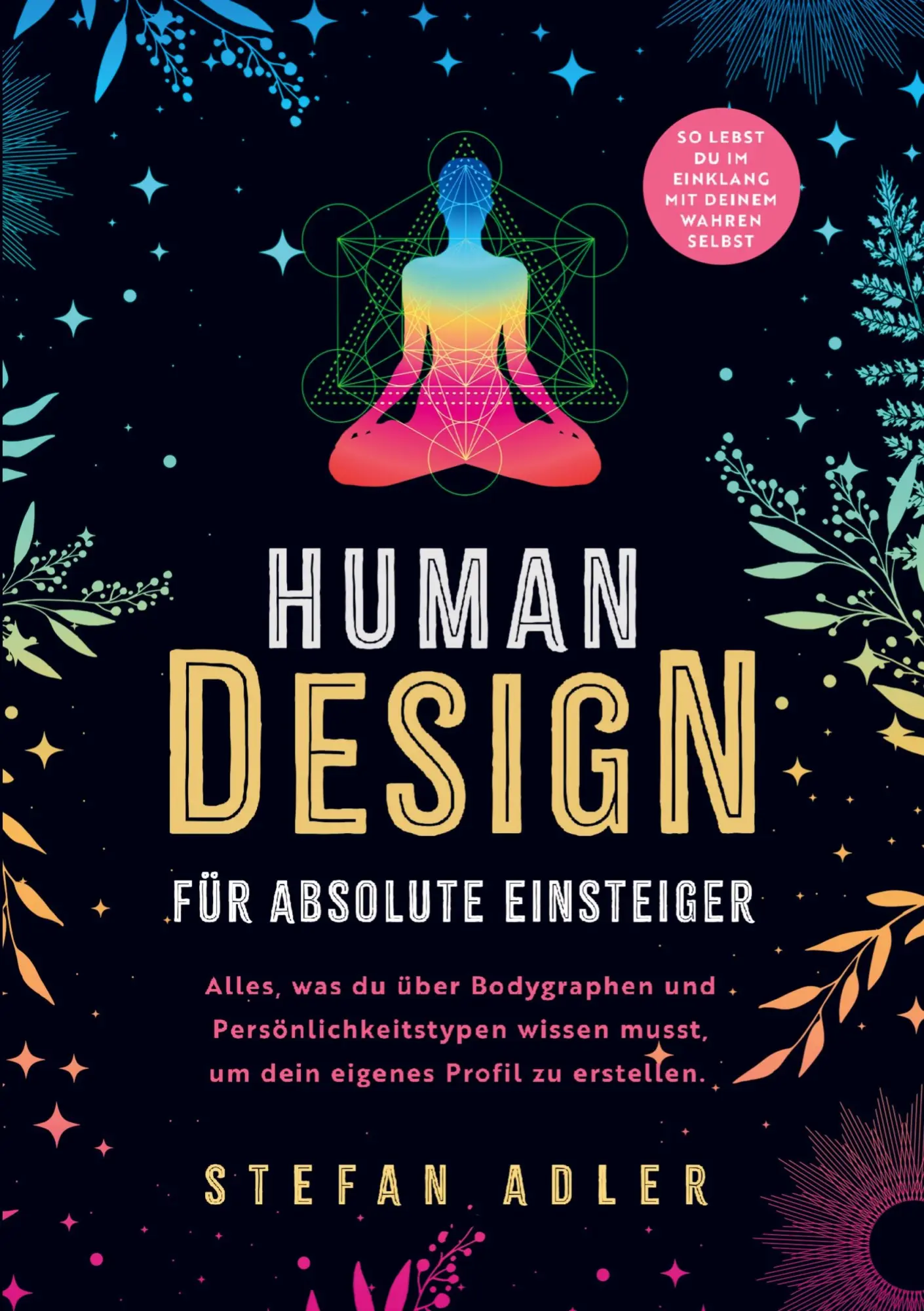 Cover: 9789403796260 | Human Design für absolute Einsteiger: Alles, was du über...