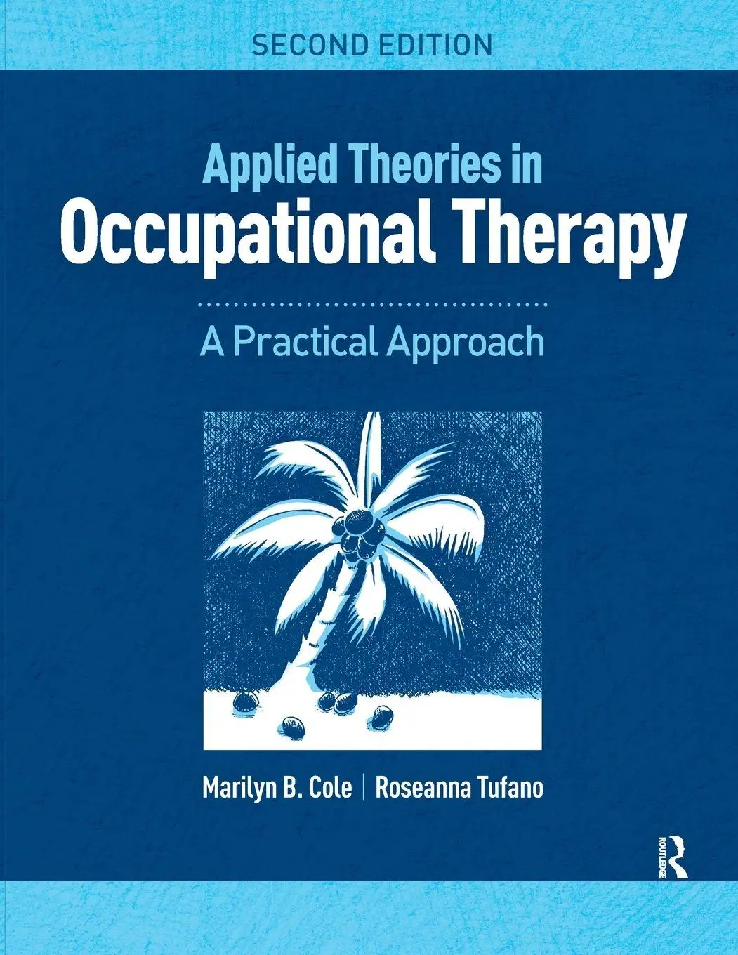 Cover: 9781617116360 | Applied Theories in Occupational Therapy | A Practical Approach | Buch