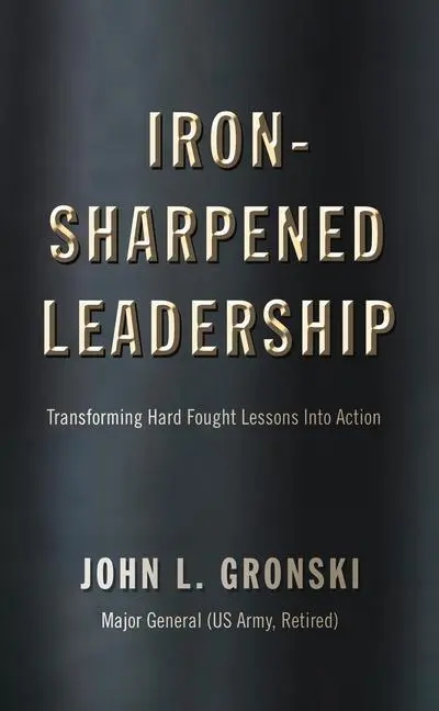 Cover: 9781735856360 | Iron-Sharpened Leadership | John L Gronski | Taschenbuch | Englisch