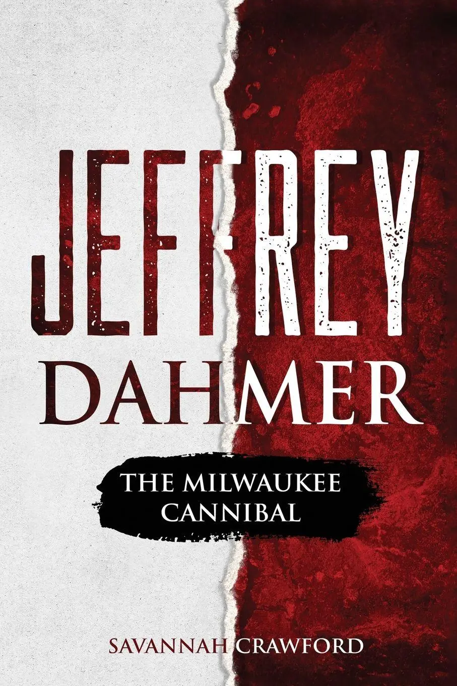 Cover: 9781922346360 | Jeffrey Dahmer | The Milwaukee Cannibal | Savannah Crawford | Buch