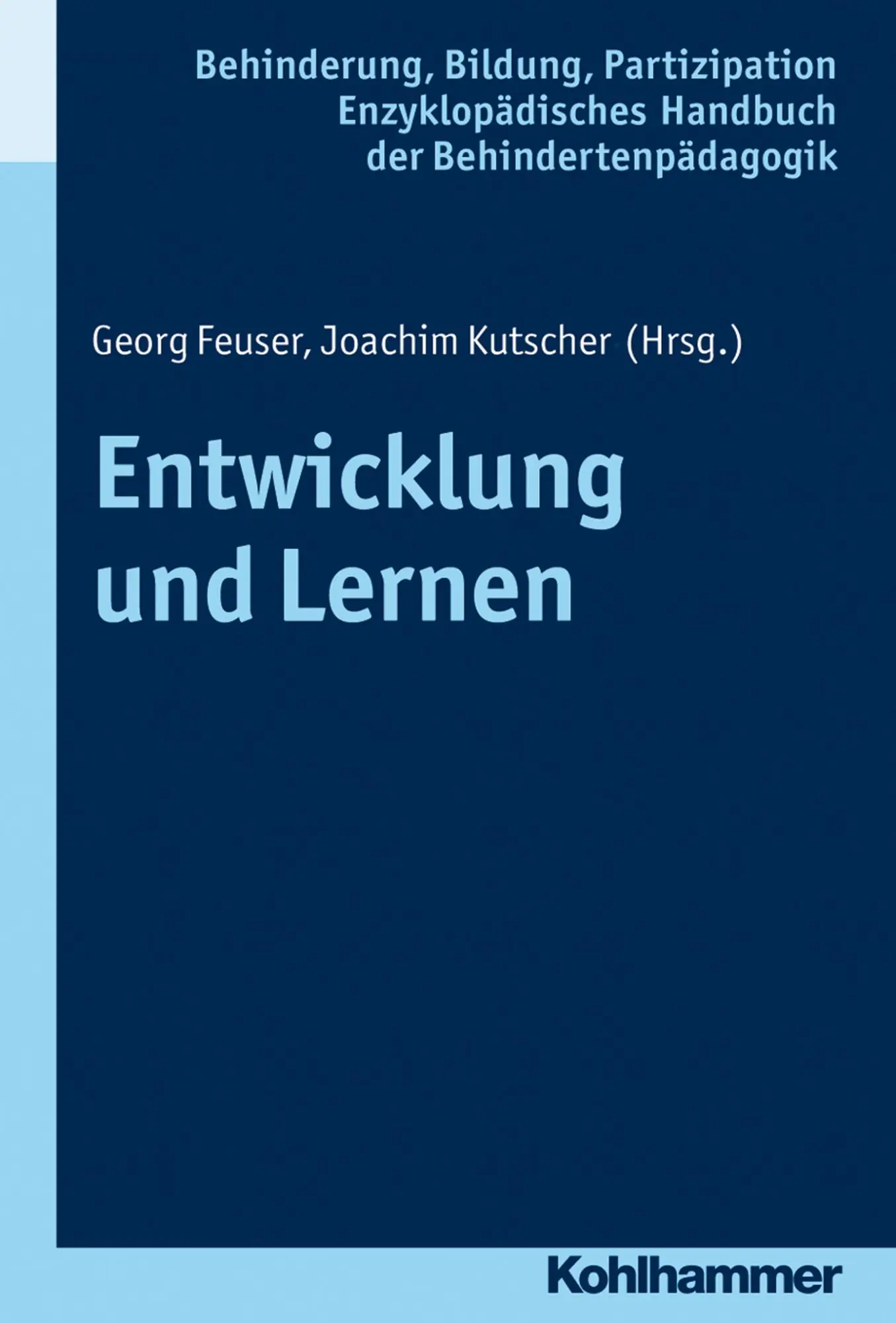 Cover: 9783170196360 | Entwicklung und Lernen | Georg Feuser | Buch | 362 S. | Deutsch | 2013