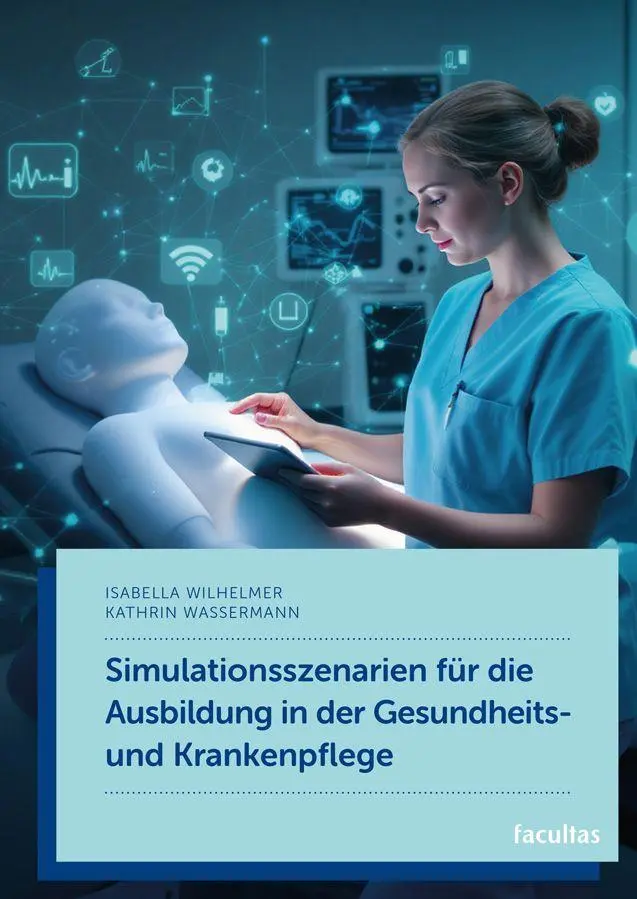 Cover: 9783708926360 | Simulationsszenarien für die Ausbildung in der Gesundheits- und...