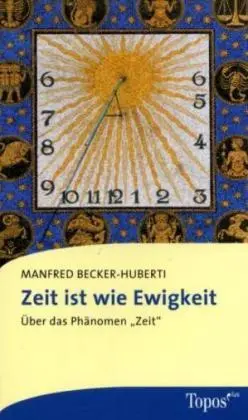 Cover: 9783836706360 | Zeit ist wie Ewigkeit | Über das Phänomen Zeit | Becker-Huberti | Buch