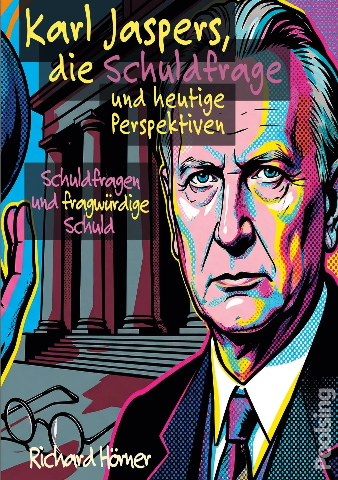 Cover: 9783938846360 | Karl Jaspers, die Schuldfrage und heutige Perspektiven | Hörner | Buch