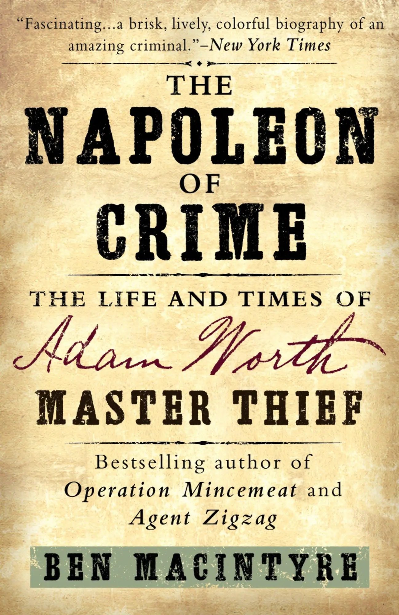 Cover: 9780307886460 | The Napoleon of Crime | The Life and Times of Adam Worth, Master Thief