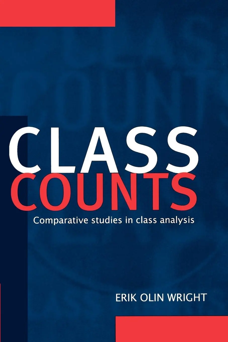 Cover: 9780521556460 | Class Counts | Comparative Studies in Class Analysis | Wright | Buch