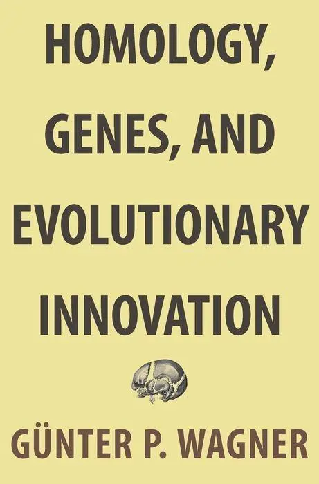 Cover: 9780691156460 | Homology, Genes, and Evolutionary Innovation | Günter P. Wagner | Buch