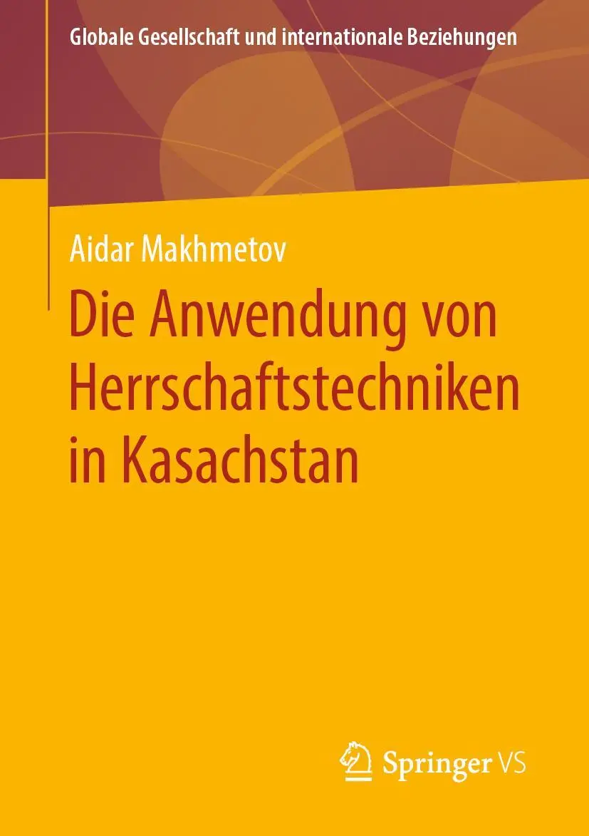 Cover: 9783658286460 | Die Anwendung von Herrschaftstechniken in Kasachstan | Aidar Makhmetov