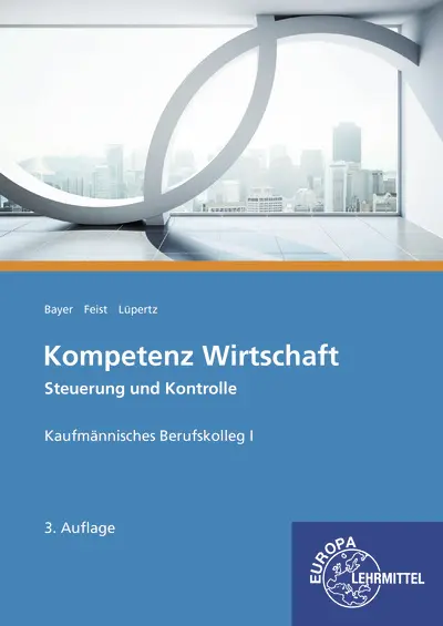 Cover: 9783808526460 | Kompetenz Wirtschaft - Steuerung und Kontrolle, Kaufmännisches...