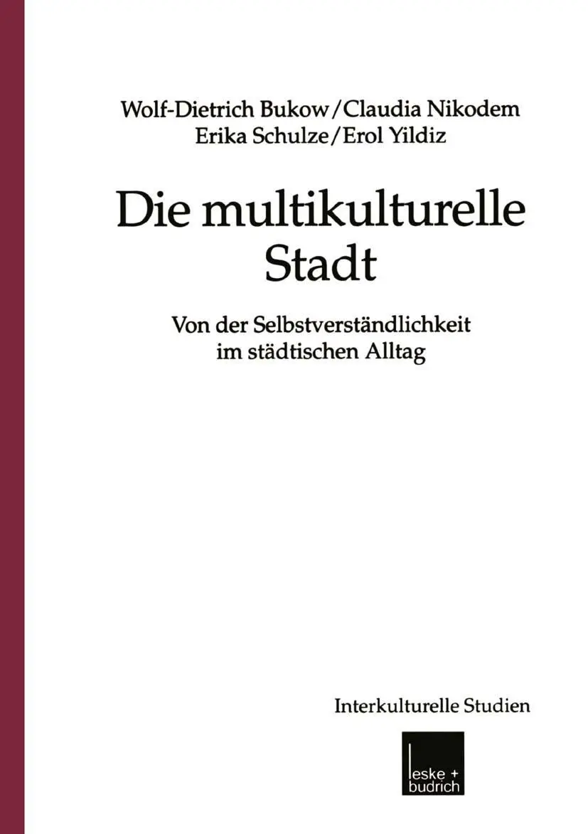 Cover: 9783810026460 | Die multikulturelle Stadt | Wolf-Dietrich Bukow (u. a.) | Taschenbuch
