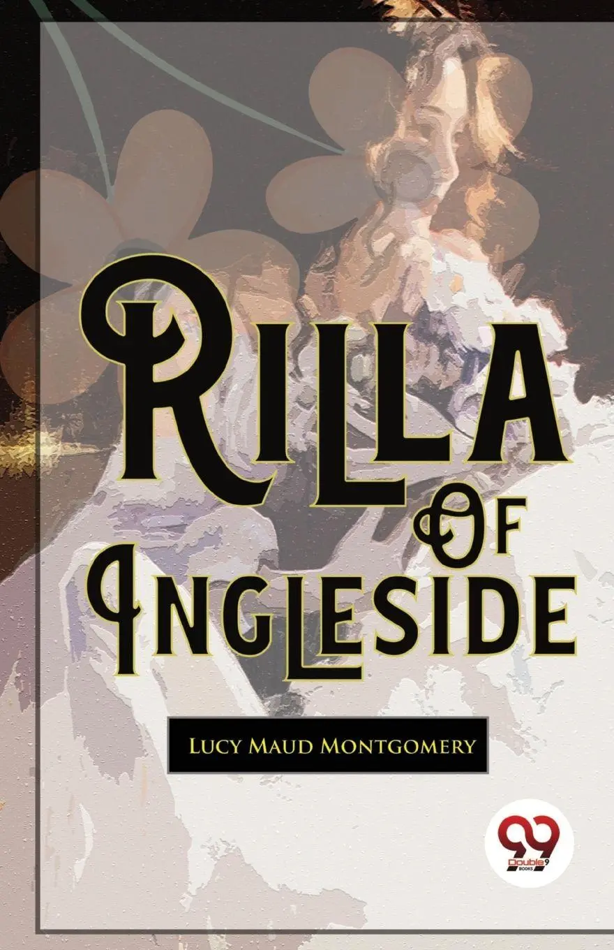 Cover: 9789357486460 | Rilla Of Ingleside | Lucy Maud Montgomery | Taschenbuch | Englisch