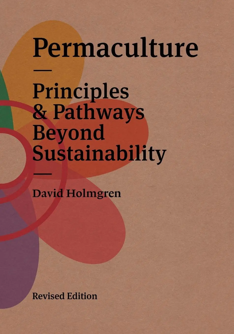 Cover: 9780645606560 | Permaculture | Principles &amp; Pathways Beyond Sustainability | Holmgren