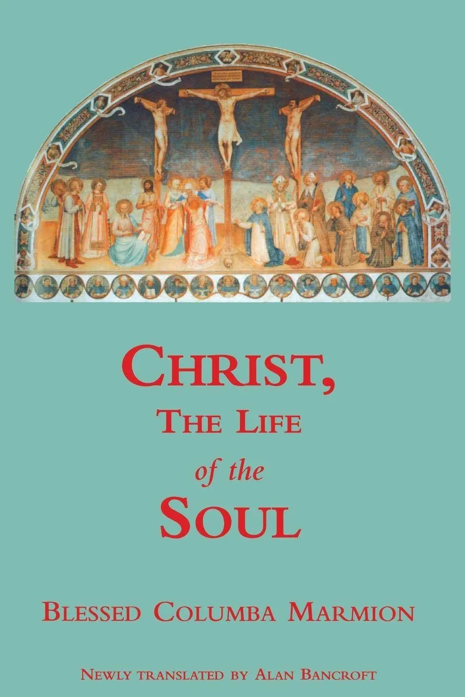 Cover: 9780852446560 | Christ, the Life of the Soul | Blessed Columba Marmion | Taschenbuch