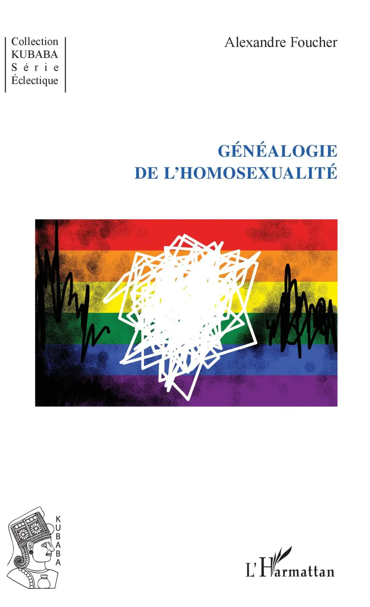 Cover: 9782343146560 | Généalogie de l'homosexualité | Alexandre Foucher | Taschenbuch | 2020