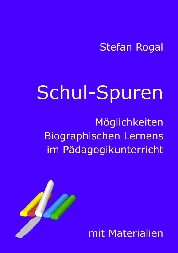 Cover: 9783565596560 | Schul-Spuren | Stefan Rogal | Taschenbuch | 180 S. | Deutsch | 2026