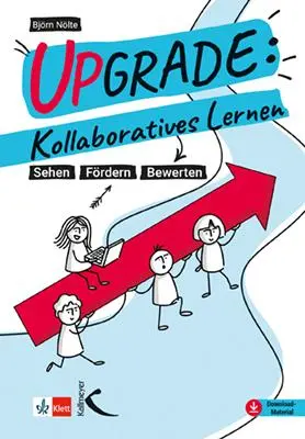 Cover: 9783772716560 | Upgrade: Kollaboratives Lernen | Sehen - Fördern - Bewerten | Nölte