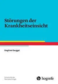 Cover: 9783801726560 | Störungen der Krankheitseinsicht | Siegfried Gauggel | Taschenbuch Cover: 9783801726560 | Störungen der Krankheitseinsicht | Siegfried Gauggel | Taschenbuch