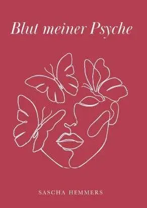 Cover: 9783991816560 | Blut meiner Psyche | Sascha Hemmers | Taschenbuch | 128 S. | Deutsch