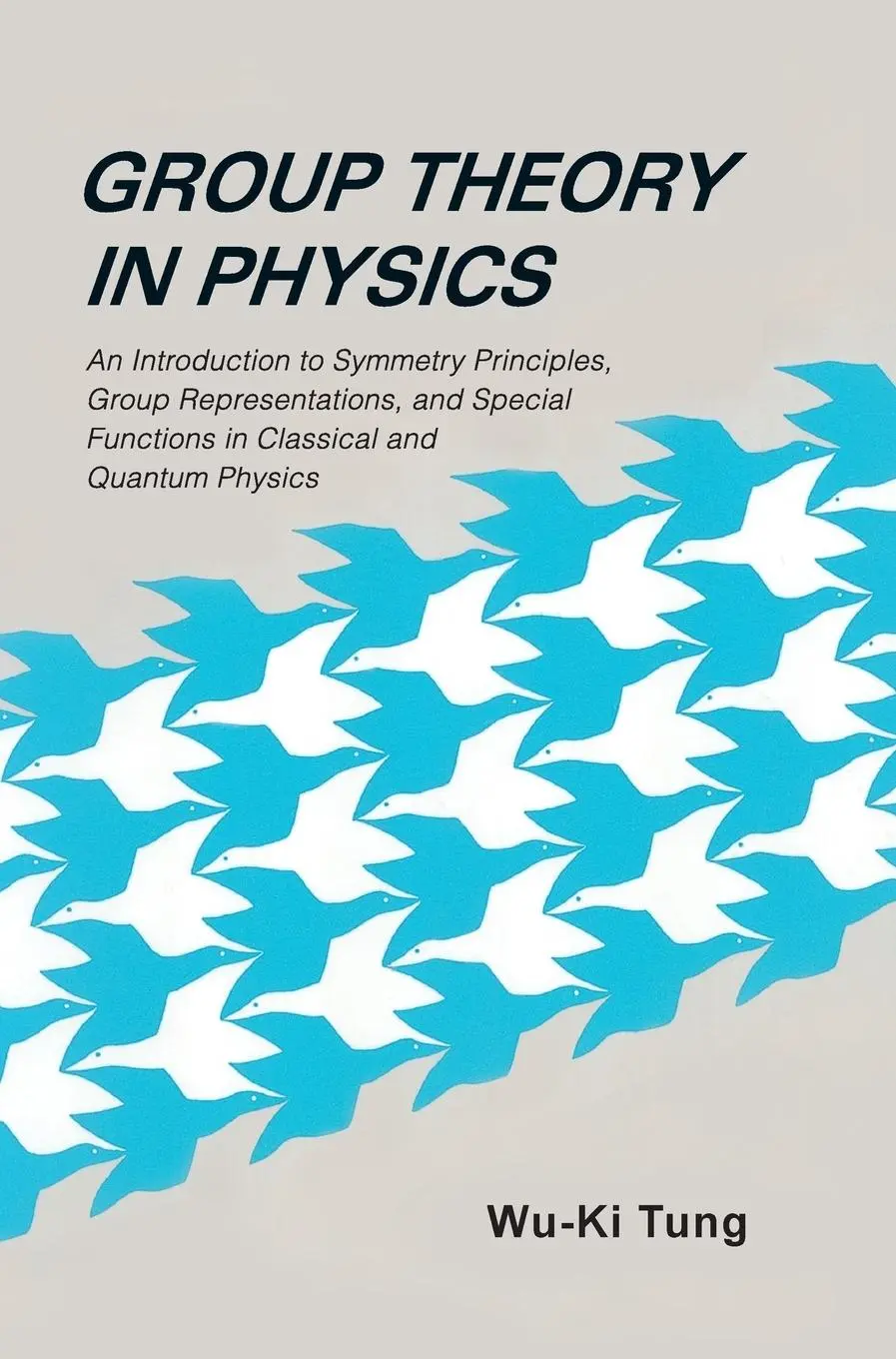 Cover: 9789971966560 | GROUP THEORY IN PHYSICS (B/H) | Wu-Ki Tung | Buch | Englisch | 1985