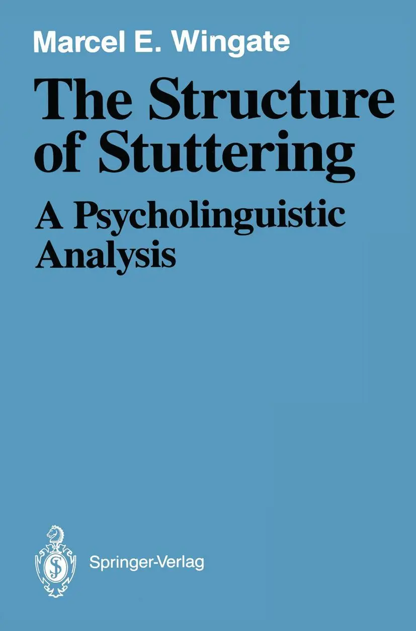 Cover: 9781461596660 | The Structure of Stuttering | A Psycholinguistic Analysis | Wingate