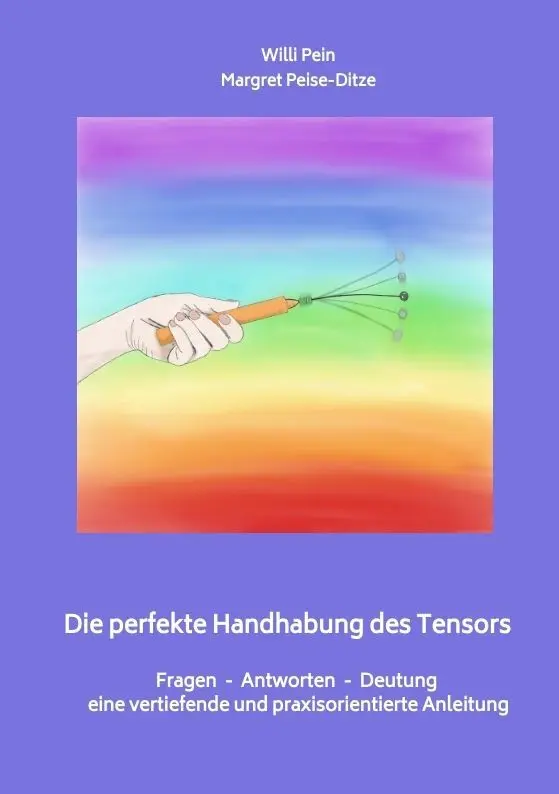 Cover: 9783347786660 | Die perfekte Handhabung des Tensors | Margret Peise-Ditze (u. a.)