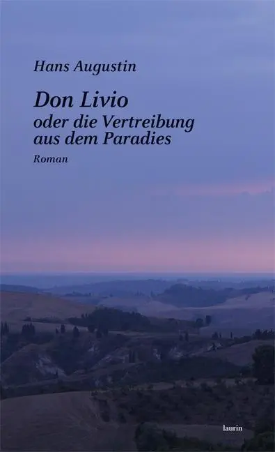 Cover: 9783902866660 | Don Livio oder die Vertreibung aus dem Paradies | Roman | Hans | Buch