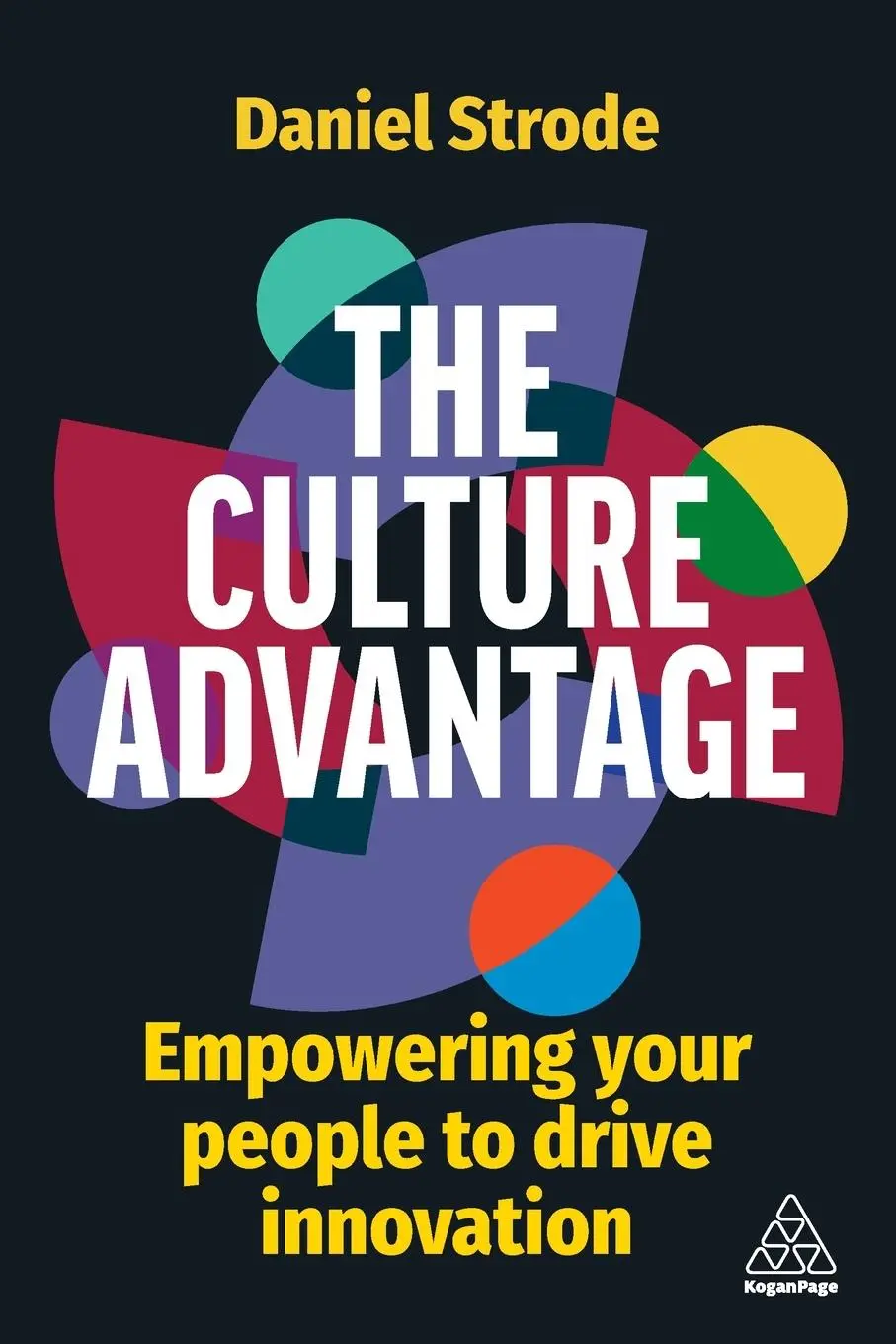 Cover: 9781398606760 | Culture Advantage | Empowering Your People to Drive Innovation | Buch