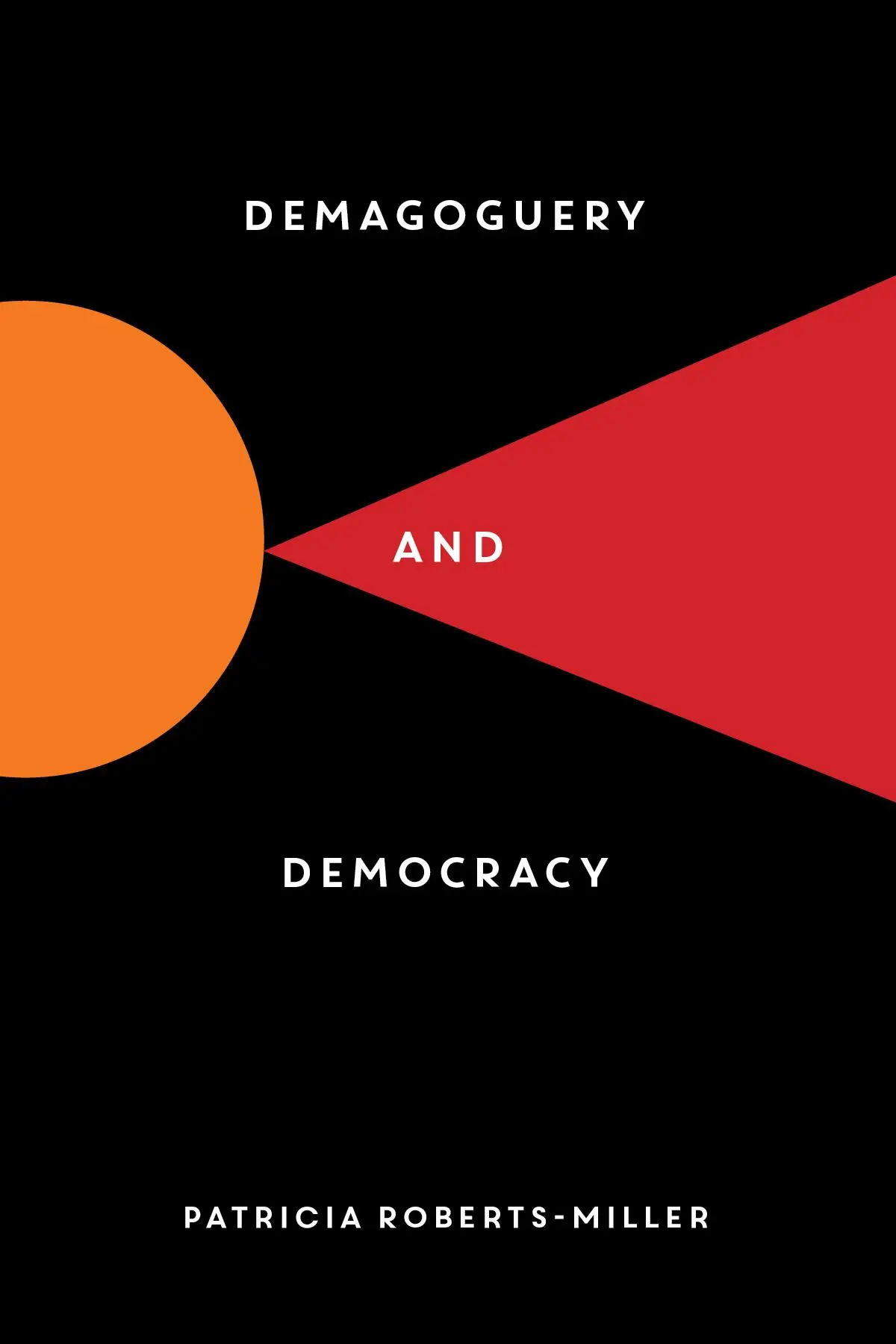 Cover: 9781615196760 | Demagoguery and Democracy | Patricia Roberts-Miller | Taschenbuch