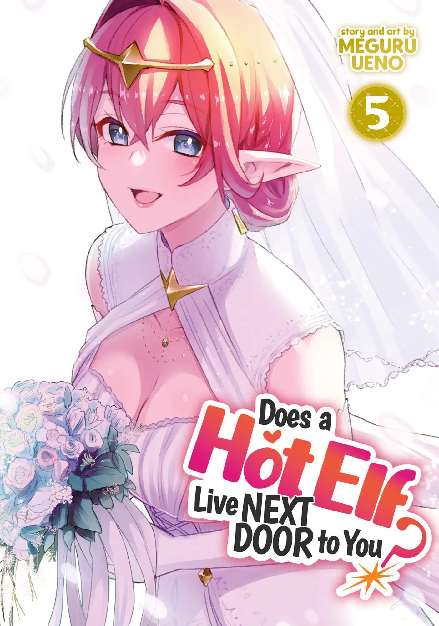 Cover: 9781638586760 | Does a Hot Elf Live Next Door to You? Vol. 5 | Meguru Ueno | Buch