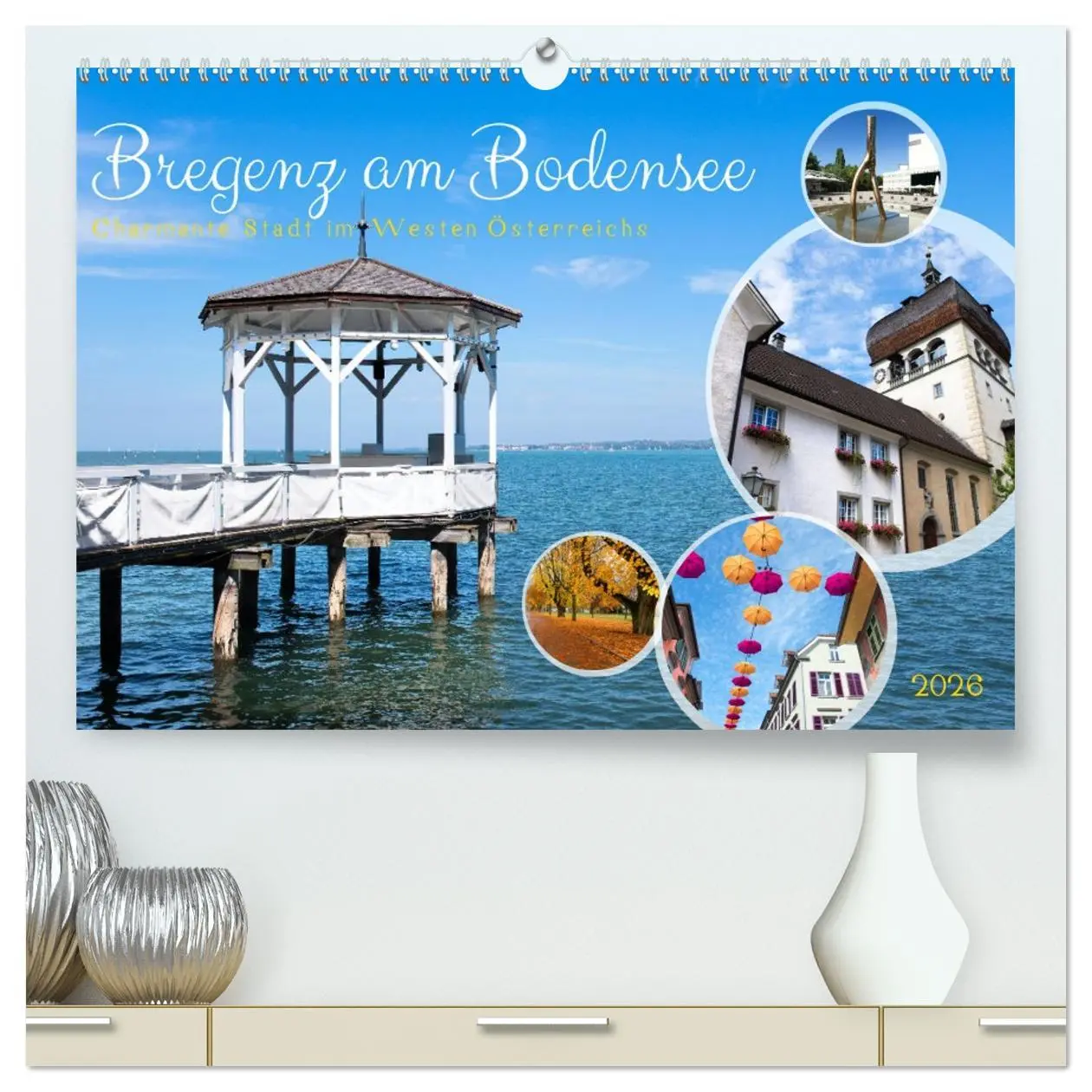 Cover: 9783457356760 | Bregenz am Bodensee (hochwertiger Premium Wandkalender 2026 DIN A2...