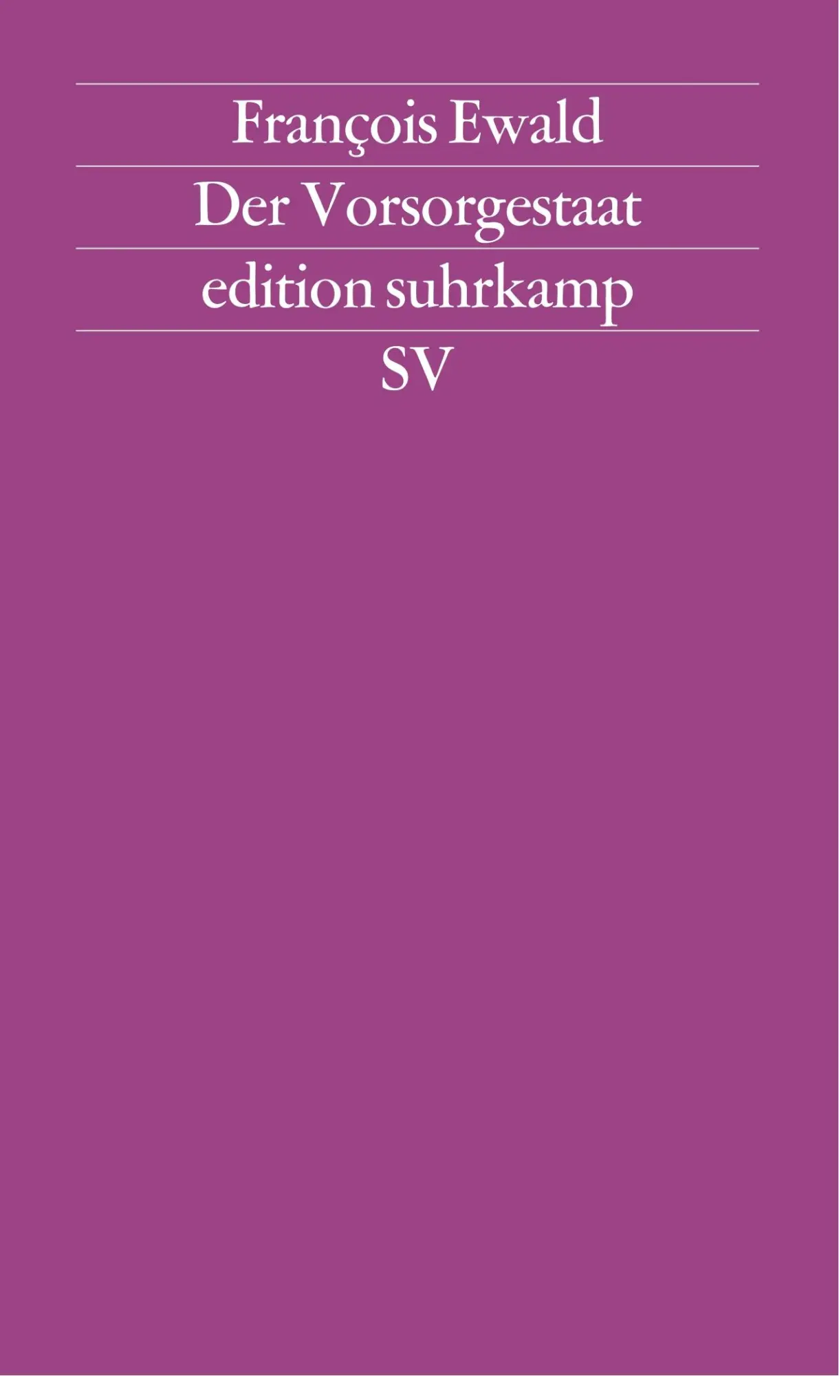 Cover: 9783518116760 | Der Vorsorgestaat | François Ewald | Taschenbuch | edition suhrkamp