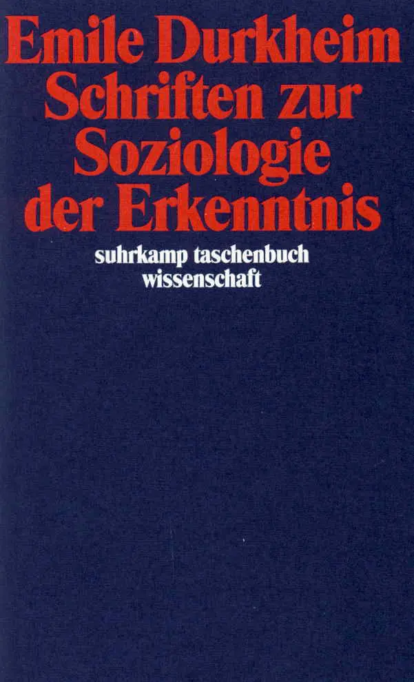 Cover: 9783518286760 | Schriften zur Soziologie der Erkenntnis | Emile Durkheim | Taschenbuch