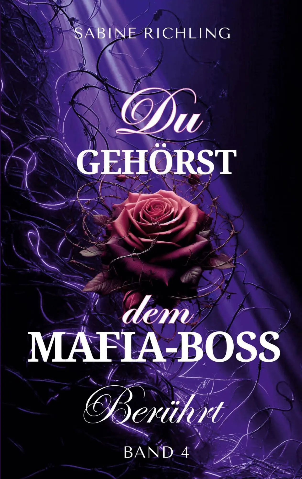 Cover: 9783695716760 | Du gehörst dem Mafia-Boss | Berührt | Sabine Richling | Taschenbuch