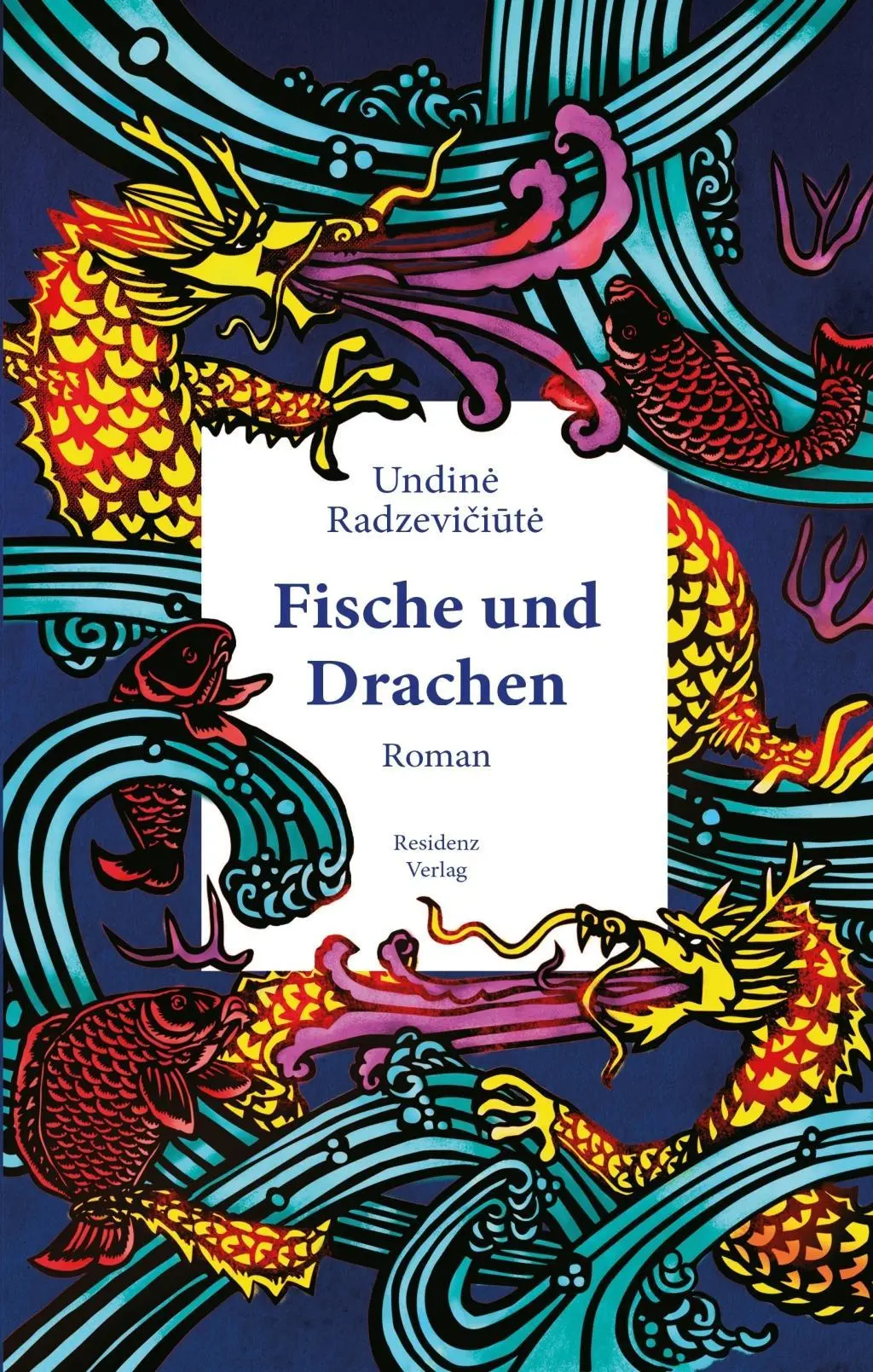Cover: 9783701716760 | Fische und Drachen | Roman | Undine Radzeviciute | Buch | 398 S.