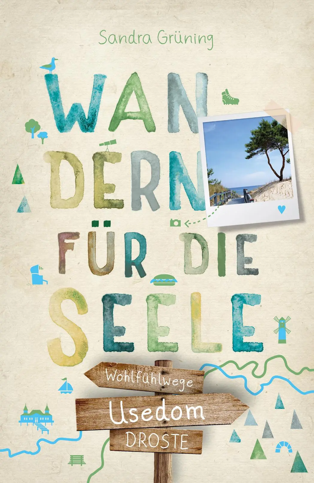 Cover: 9783770026760 | Usedom. Wandern für die Seele | Wohlfühlwege | Sandra Grüning | Buch