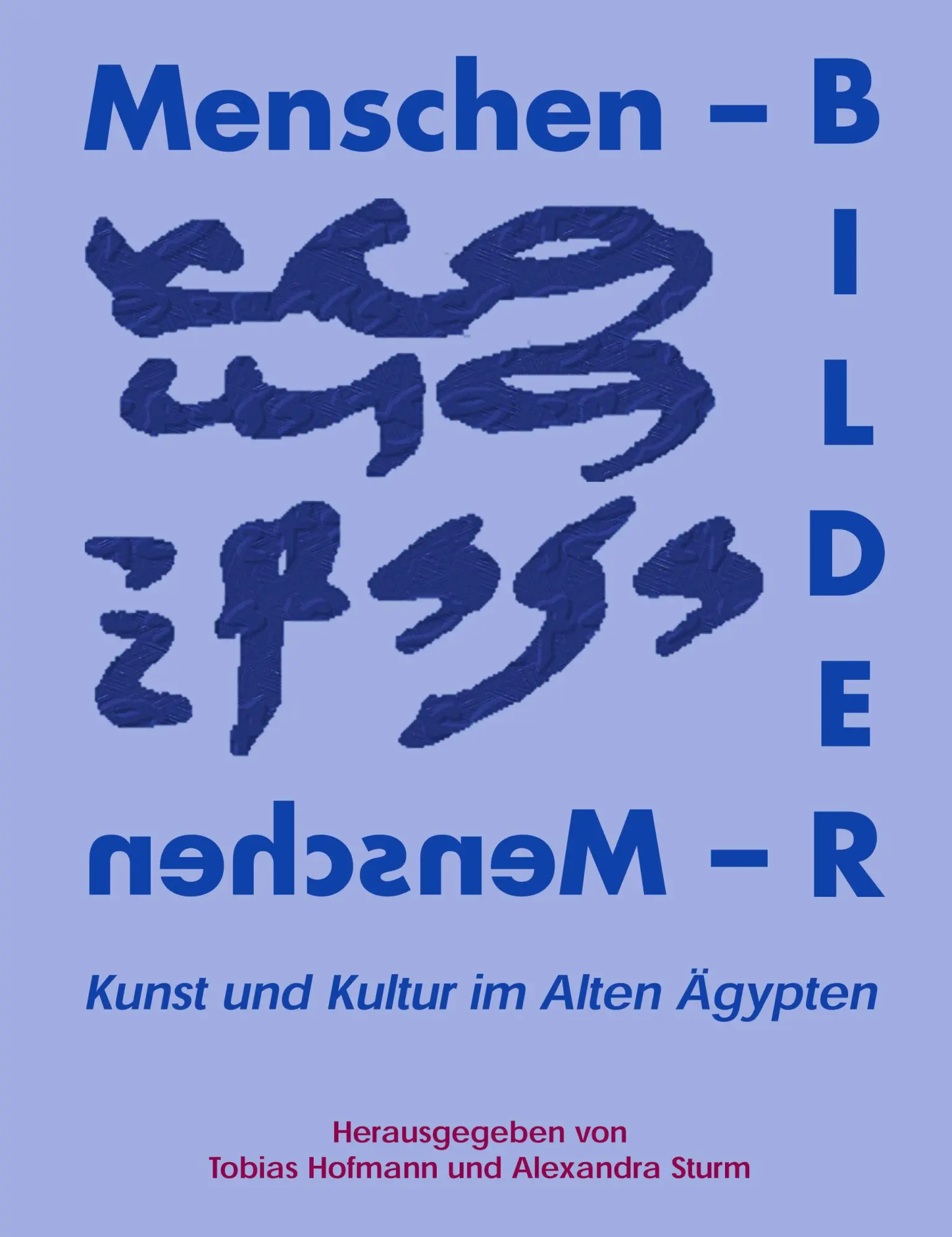 Cover: 9783833006760 | Menschenbilder - Bildermenschen | Kunst und Kultur im alten Ägypten