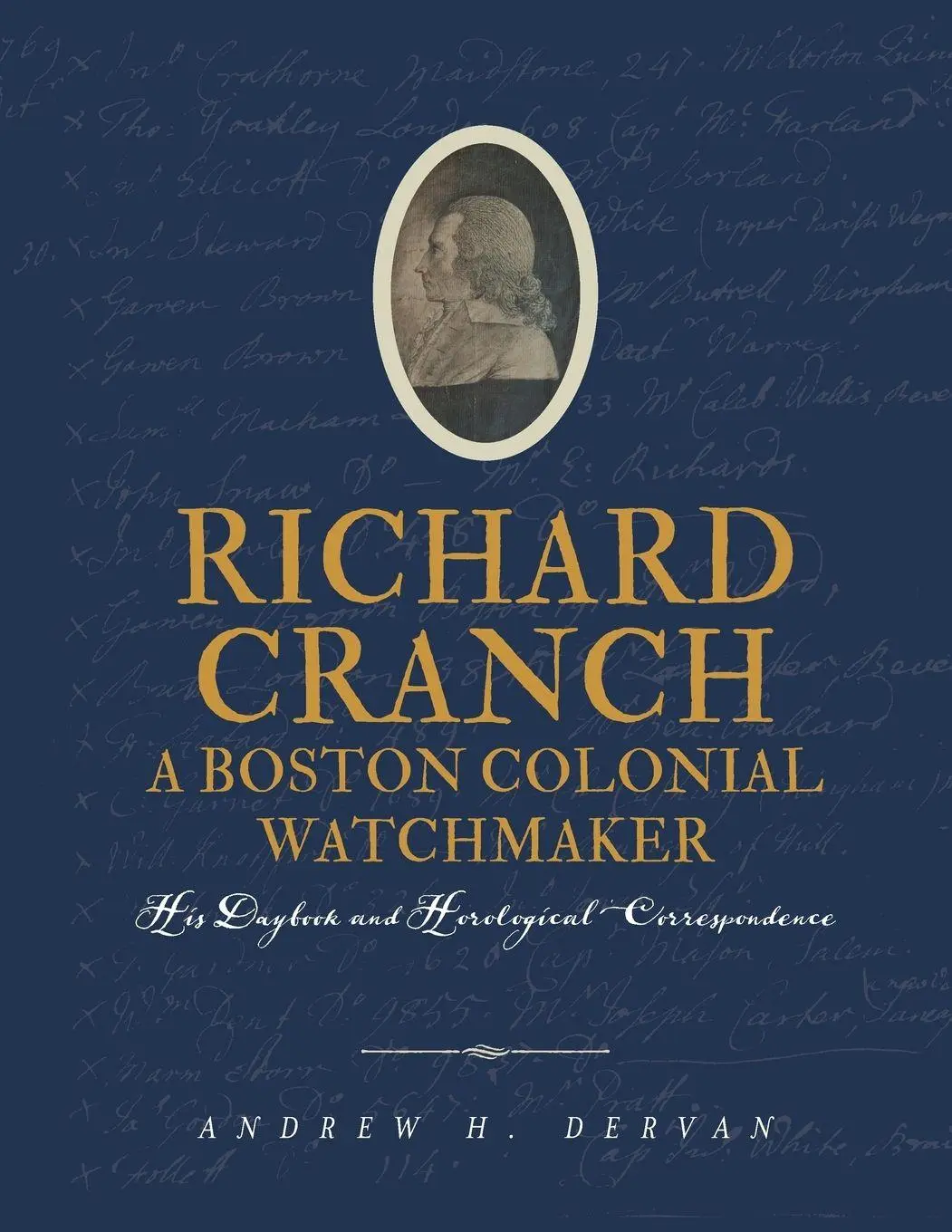 Cover: 9798985996760 | Richard Cranch, a Boston Colonial Watchmaker | Andrew H. Dervan | Buch