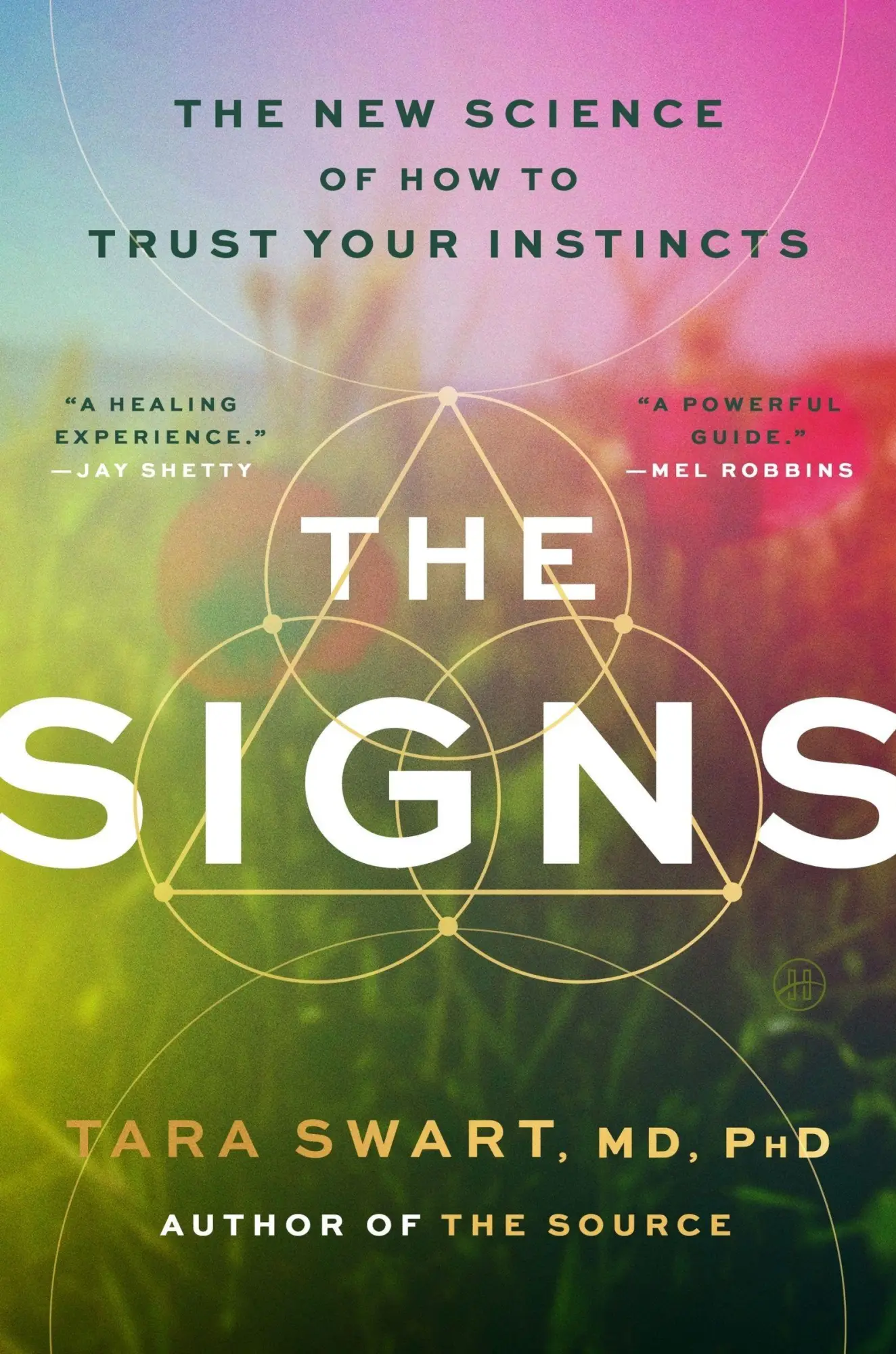 Cover: 9780063456860 | The Signs | The New Science of How to Trust Your Instincts | Swart