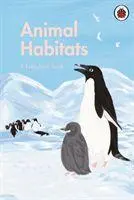 Cover: 9780241416860 | A Ladybird Book: Animal Habitats | Ayang Cempaka | Buch | Gebunden