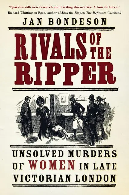Cover: 9780750996860 | Rivals of the Ripper: Unsolved Murders of Women in Late Victorian...