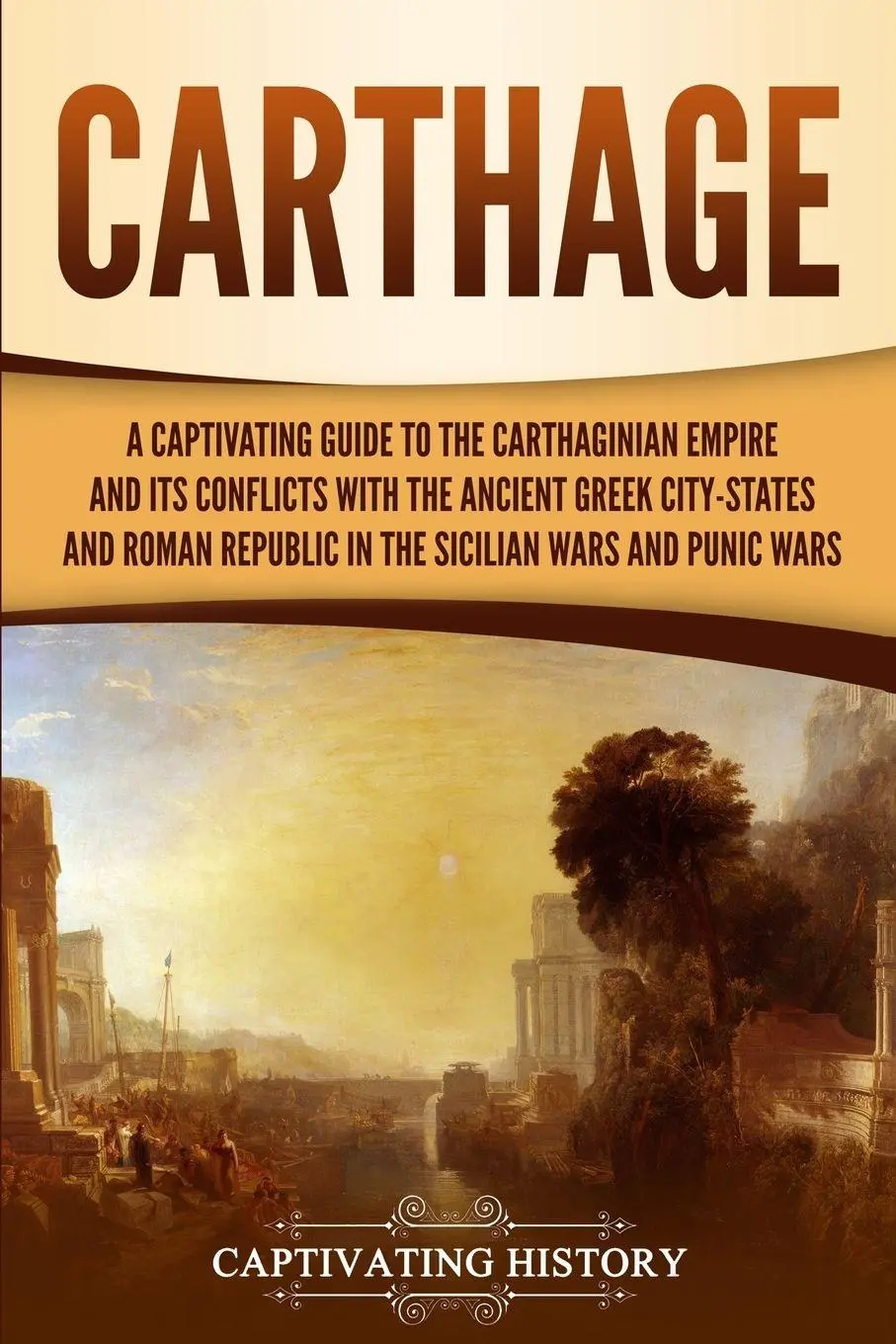 Cover: 9781647486860 | Carthage | Captivating History | Taschenbuch | Kartoniert / Broschiert