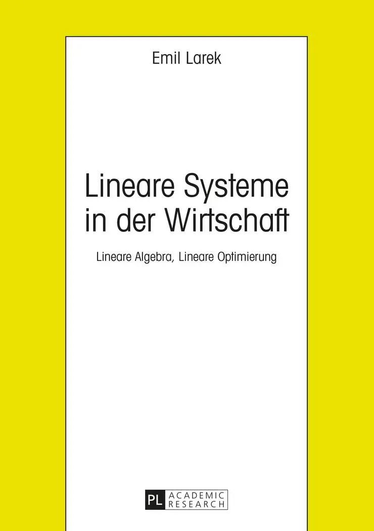 Cover: 9783631656860 | Lineare Systeme in der Wirtschaft | Emil Larek | Taschenbuch | Deutsch