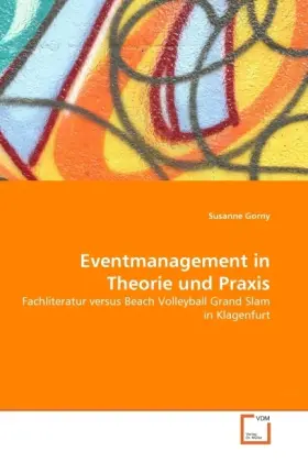 Cover: 9783639056860 | Eventmanagement in Theorie und Praxis | Susanne Gorny | Taschenbuch