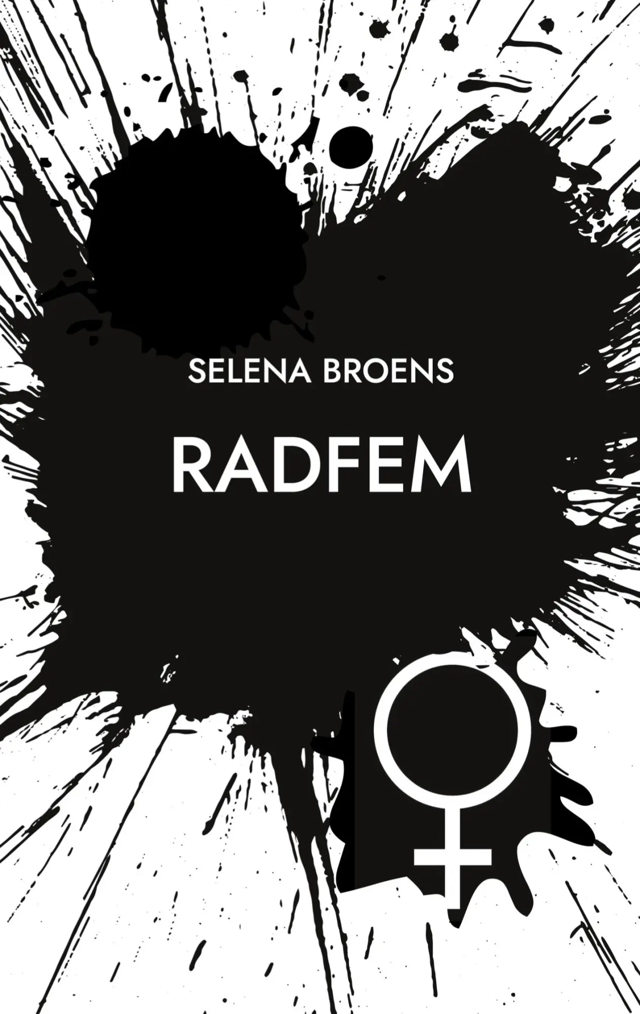 Cover: 9783755716860 | Radfem | Selena Broens | Taschenbuch | Paperback | 210 S. | Deutsch