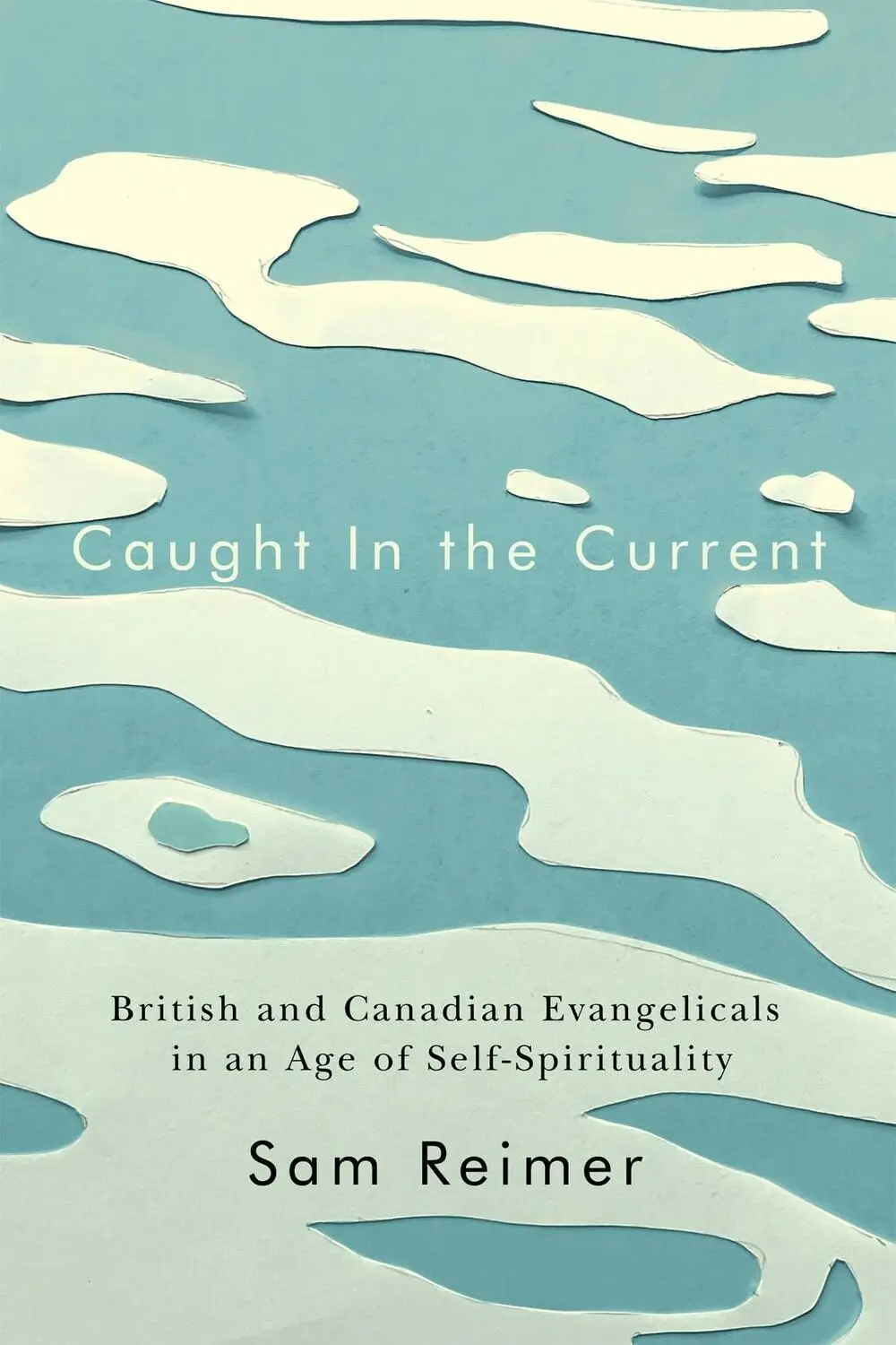 Cover: 9780228016960 | Caught in the Current | Sam Reimer | Taschenbuch | Englisch | 2023